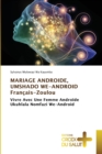 MARIAGE ANDROIDE, UMSHADO WE-ANDROID Francais-Zoulou - Book