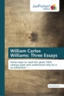 William Carlos Williams : Three Essays - Book