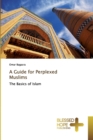 A Guide for Perplexed Muslims - Book