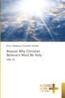 Reason Why Christian Believers Must Be Holy - Book