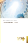 Godly Sufficient Grace - Book