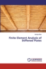 Finite Element Analysis of Stiffened Plates - Book