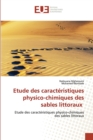 Etude des caracteristiques physico-chimiques des sables littoraux - Book