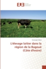 L'elevage laitier dans la region de la Bagoue (Cote d'Ivoire) - Book