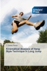 Kinematical Analysis of Hang Style Technique in Long Jump - Book