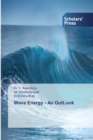 Wave Energy - An OutLook - Book