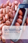 Crop improvement-II (rabi crops) practical manual - Book