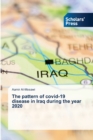 The pattern of covid-19 disease in Iraq during the year 2020 - Book