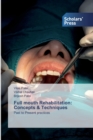 Full mouth Rehabilitation : Concepts & Techniques - Book