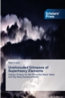 Unshrouded Glimpses of Superheavy Elements - Book