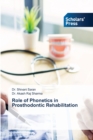 Role of Phonetics in Prosthodontic Rehabilitation - Book