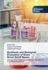 Synthesis and Biological Evaluation of Some Novel Schiff Bases - Book
