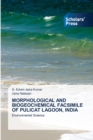 Morphological and Biogeochemical Facsimile of Pulicat Lagoon, India - Book