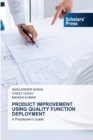 Product Improvement Using Quality Function Deployment - Book