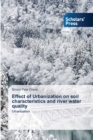 Effect of Urbanization on soil characteristics and river water quality - Book