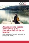 Analisis de la teoria economica y la Doctrina Social de la Iglesia - Book
