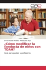 ¿Como modificar la conducta de ninos con TDAH? - Book