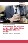 Propuesta de reforma al Art. 187 del Codigo Organico Integral Penal - Book