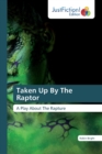 Taken Up By The Raptor - Book