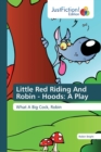 Little Red Riding And Robin - Hoods : A Play - Book
