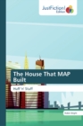 The House That MAP Built - Book