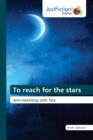 To reach for the stars - Book