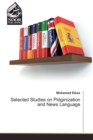 Selected Studies on Pidginization and News Language - Book