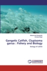 Gangetic Catfish, Clupisoma garua : Fishery and Biology - Book