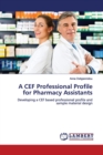 A CEF Professional Profile for Pharmacy Assistants - Book