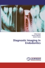 Diagnostic Imaging In Endodontics - Book