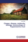Chagas, disease, molecular biology, immunology of Trypanosoma cruzi - Book