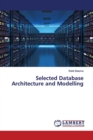 Selected Database Architecture and Modelling - Book