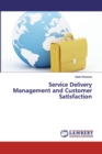 Service Delivery Management and Customer Satisfaction - Book