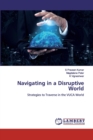 Navigating in a Disruptive World - Book