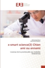 x-smart science(3) Chien ami ou ennemi - Book