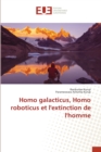 Homo galacticus, Homo roboticus et l'extinction de l'homme - Book