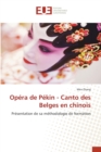 Opera de Pekin - Canto des Belges en chinois - Book