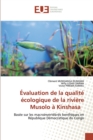 Evaluation de la qualite ecologique de la riviere Musolo a Kinshasa - Book