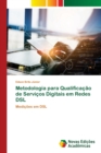 Metodologia para Qualificacao de Servicos Digitais em Redes DSL - Book