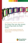Da Globo Play aos dias atuais : A reconfiguracao da Rede Globo. - Book