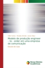 Modelo de producao engineer - to - order em uma empresa de comunicacao - Book