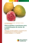 Hidrocoloides e pectinase para a estabilizacao de nectar de goiaba - Book