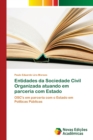 Entidades da Sociedade Civil Organizada atuando em parceria com Estado - Book