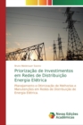 Priorizacao de Investimentos em Redes de Distribuicao Energia Eletrica - Book