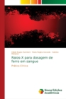 Raios-X para dosagem de ferro em sangue - Book