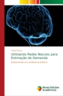 Utilizando Redes Neurais para Estimacao de Demanda - Book