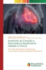 Anatomia do Coracao e Musculatura Respiratoria Voltada a Clinica - Book