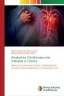 Anatomia Cardiovascular Voltada a Clinica - Book