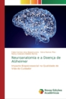 Neuroanatomia e a Doenca de Alzheimer - Book