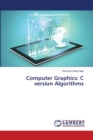 Computer Graphics : C version Algorithms - Book